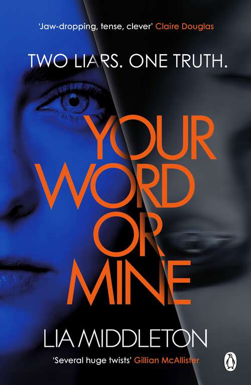 Book cover of Your Word Or Mine: A tense, twisty and gripping new crime thriller. Who will you believe?