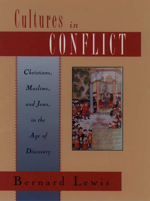 Book cover of Cultures in Conflict: Christians, Muslims, and Jews in the Age of Discovery