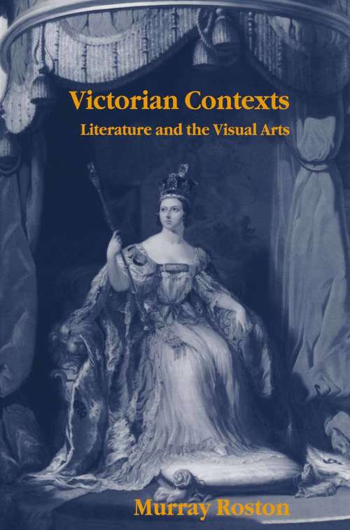 Book cover of Victorian Contexts: Literature and the Visual Arts (1st ed. 1996)