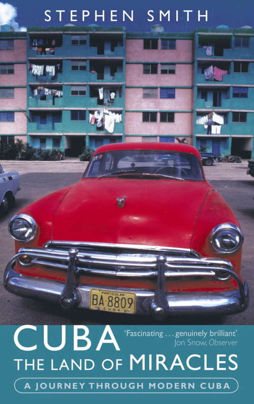 Book cover of Cuba: A Journey Through Modern Cuba