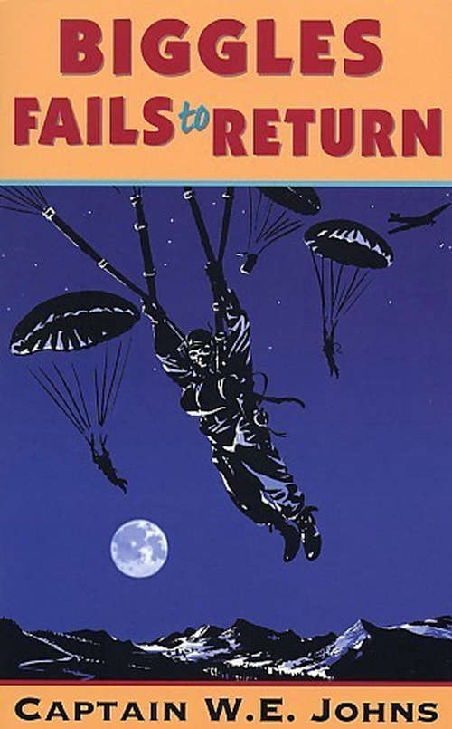 Book cover of Biggles Fails to Return (Biggles #14)