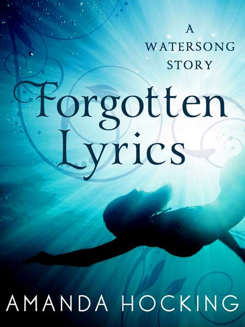 Book cover of Forgotten Lyrics: A Watersong Story (A\watersong Novel Ser.)