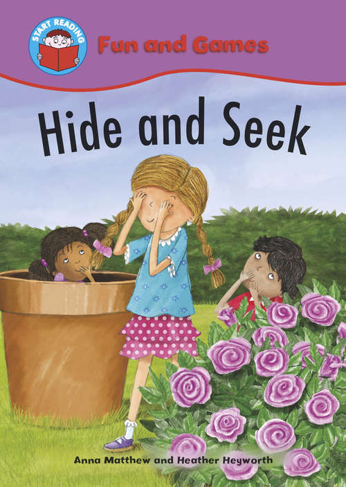 Book cover of Hide and Seek: Fun And Games: Hide And Seek (Start Reading: Fun and Games)