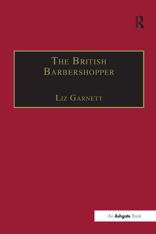 Book cover of The British Barbershopper: A Study in Socio-Musical Values