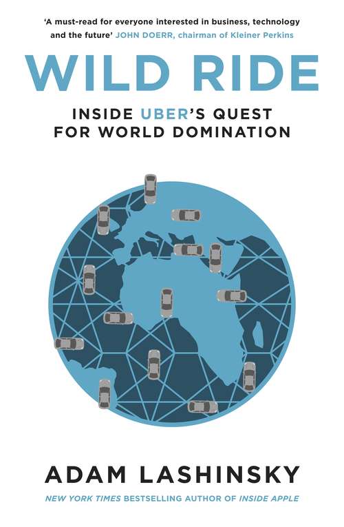 Book cover of Wild Ride: Inside Uber's Quest for World Domination