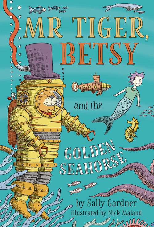 Book cover of Mr Tiger, Betsy and the Golden Seahorse