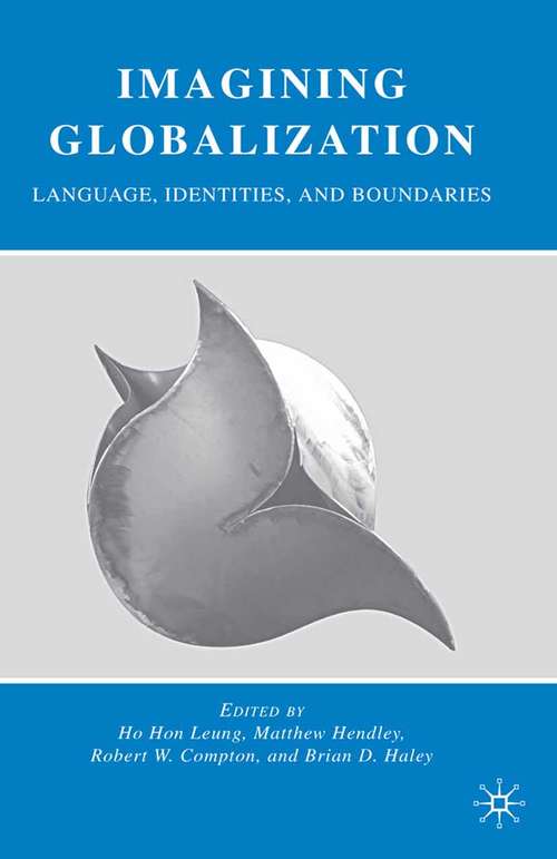 Book cover of Imagining Globalization: Language, Identities, and Boundaries (2009)