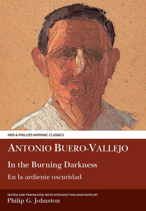 Book cover of Buero Vallejo: In the Burning Darkness (Aris & Phillips Hispanic Classics)