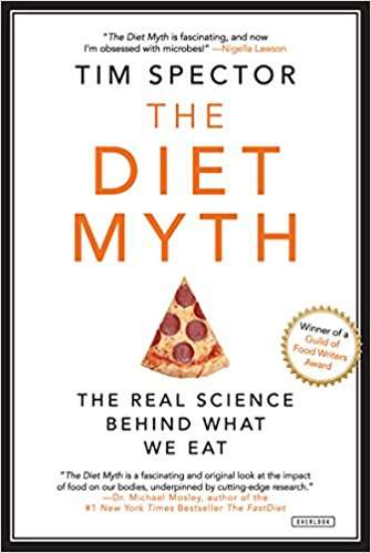 Book cover of The Diet Myth: The Real Science Behind What We Eat