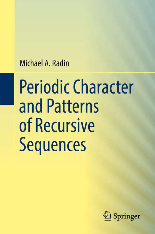 Book cover of Periodic Character and Patterns of Recursive Sequences (1st ed. 2018)