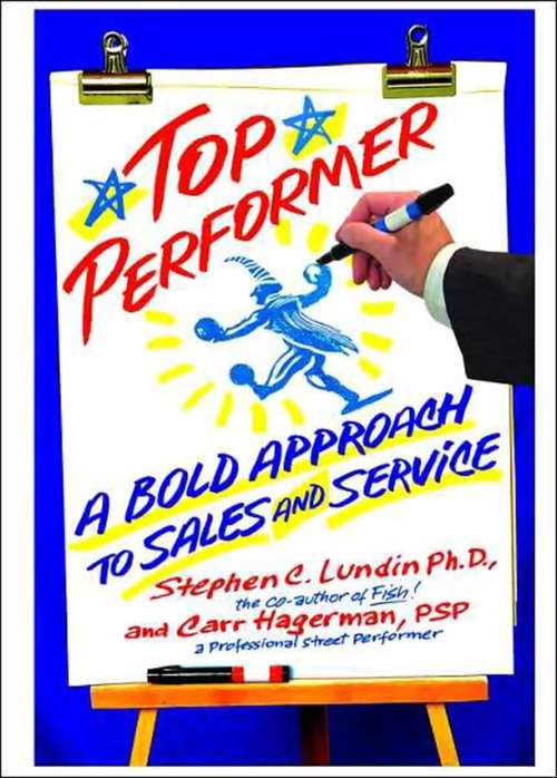 Book cover of Top Performer: A Bold Approach To Sales And Service