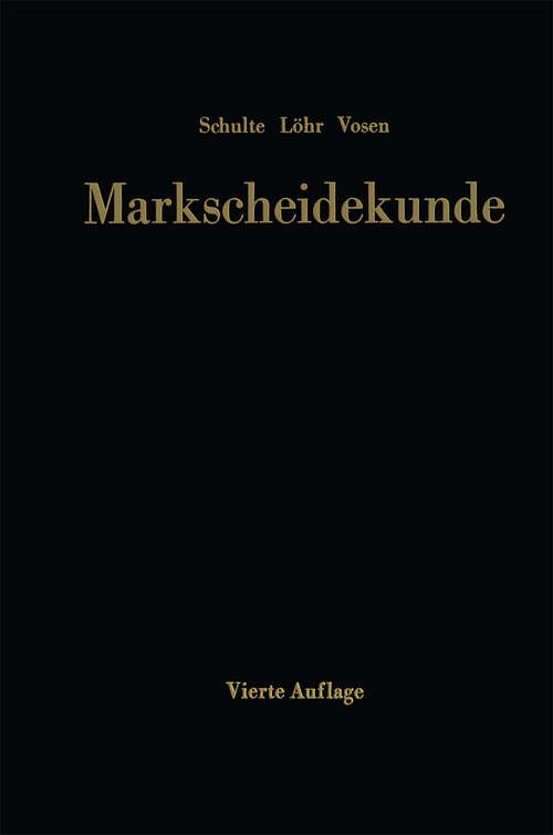 Book cover of Markscheidekunde für das Studium und die betriebliche Praxis (4. Aufl. 1969)