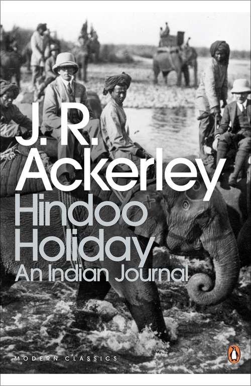 Book cover of Hindoo Holiday: An Indian Journal (Penguin Modern Classics)