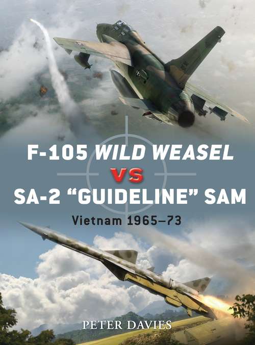 Book cover of F-105 Wild Weasel vs SA-2 ‘Guideline’ SAM: Vietnam 1965–73 (Duel)