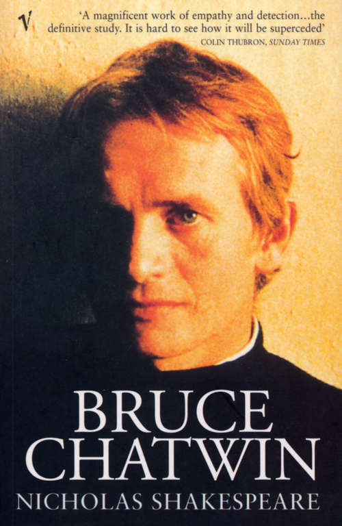 Book cover of Bruce Chatwin: A Biography