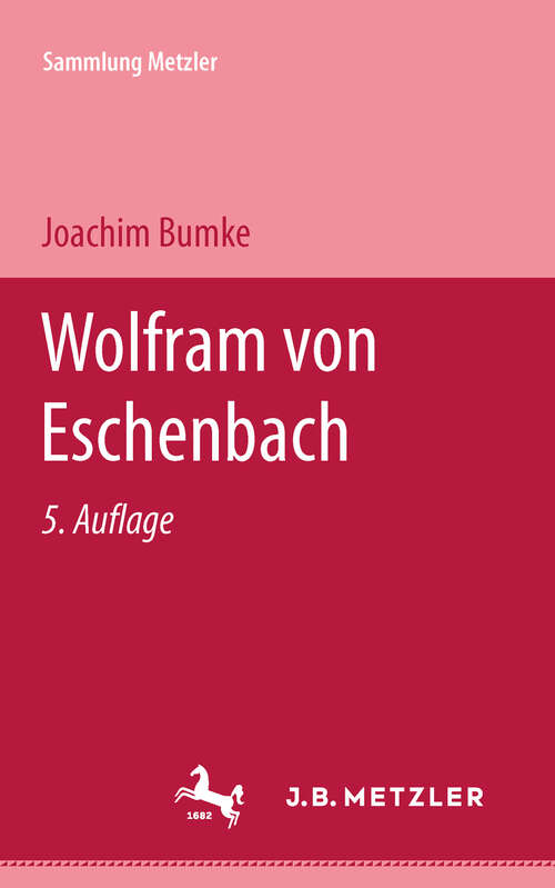 Book cover of Wolfam von Eschenbach: Sammlung Metzler, 36 (5. Aufl. 1981) (Sammlung Metzler)