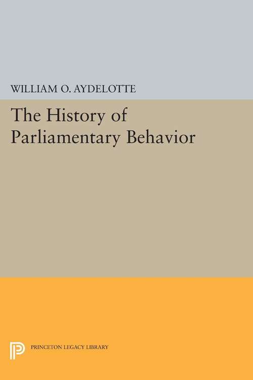 Book cover of The History of Parliamentary Behavior
