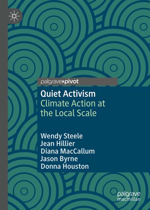 Book cover of Quiet Activism: Climate Action at the Local Scale (1st ed. 2021)