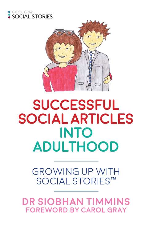 Book cover of Successful Social Articles into Adulthood: Growing Up with Social Stories™