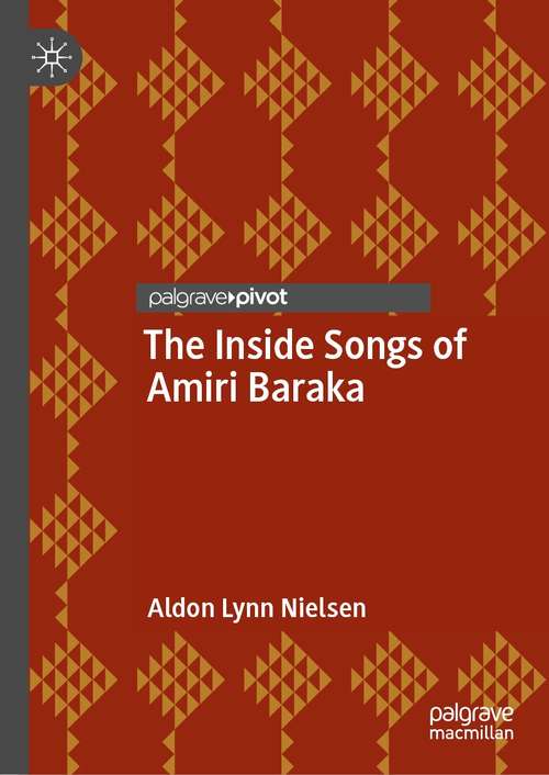 Book cover of The Inside Songs of Amiri Baraka (1st ed. 2021) (Palgrave Studies in Music and Literature)