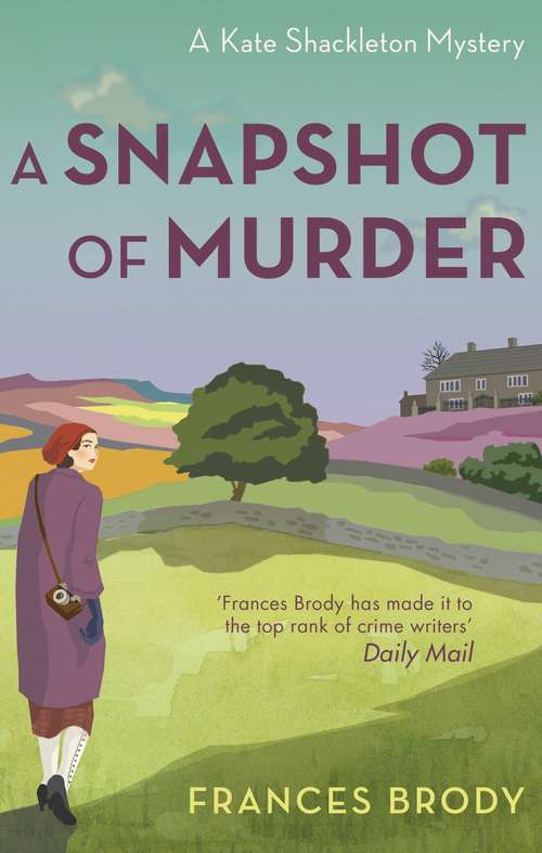 Book cover of A Snapshot of Murder: The tenth Kate Shackleton Murder Mystery (Kate Shackleton Mysteries #10)