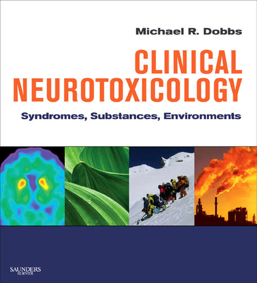 Book cover of Clinical Neurotoxicology E-Book: Syndromes, Substances, Environments (The\clinics)