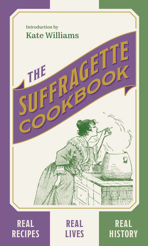 Book cover of The Suffragette Cookbook
