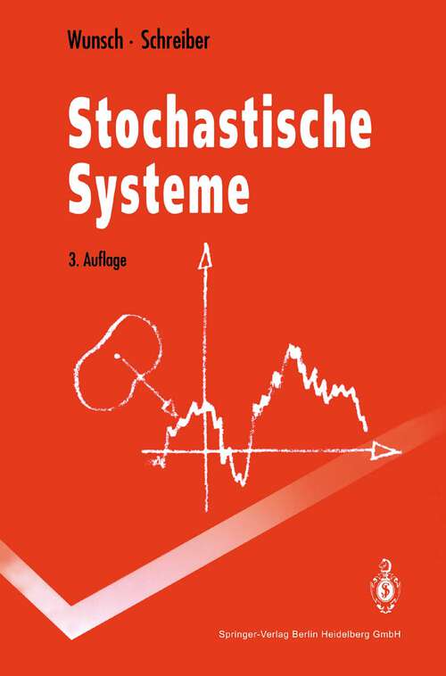 Book cover of Stochastische Systeme (3. Aufl. 1992) (Springer-Lehrbuch)