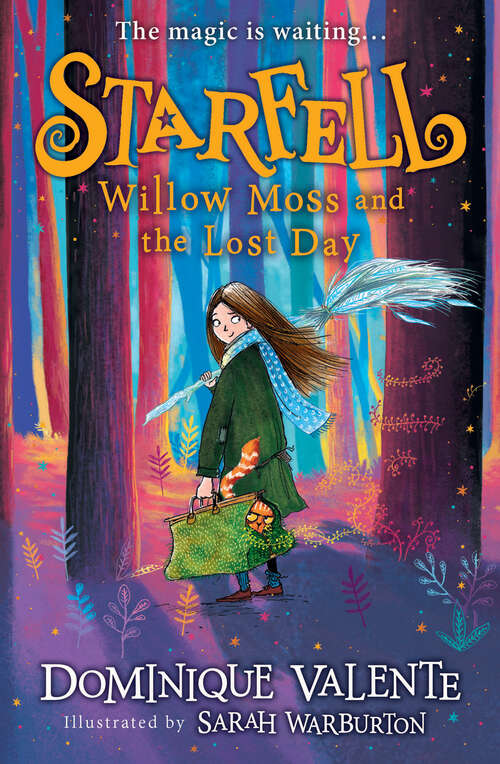 Book cover of Starfell: Starfell: Willow Moss And The Lost Day, Starfell: Willow Moss And The Forgotten Tale (Starfell #1)