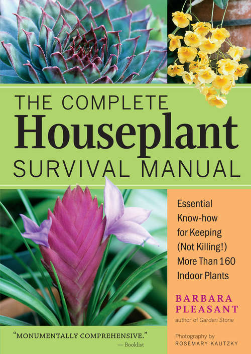 Book cover of The Complete Houseplant Survival Manual: Essential Gardening Know-how for Keeping (Not Killing!) More Than 160 Indoor Plants