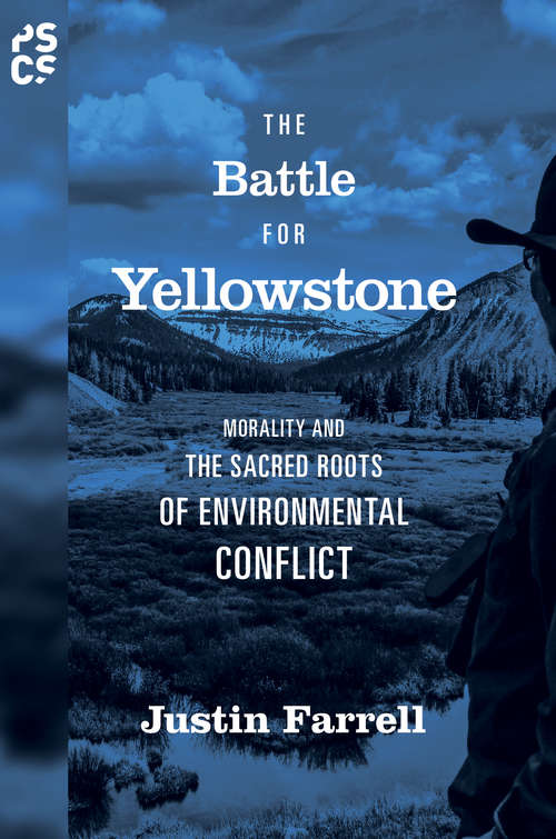 Book cover of The Battle for Yellowstone: Morality and the Sacred Roots of Environmental Conflict