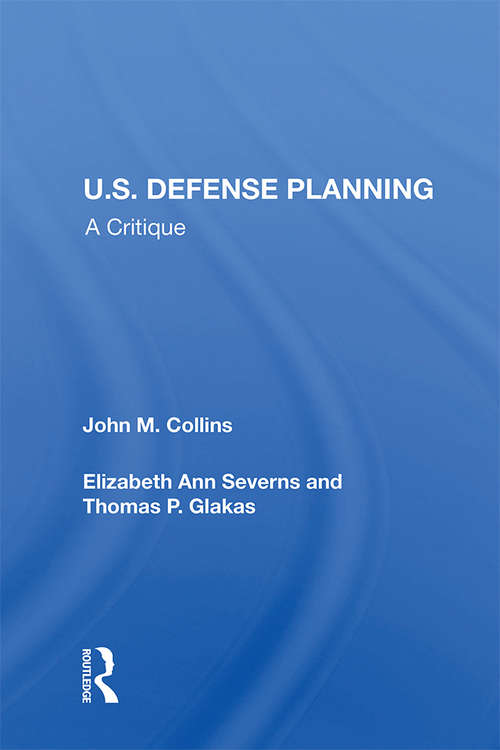 Book cover of U.S. Defense Planning: A Critique