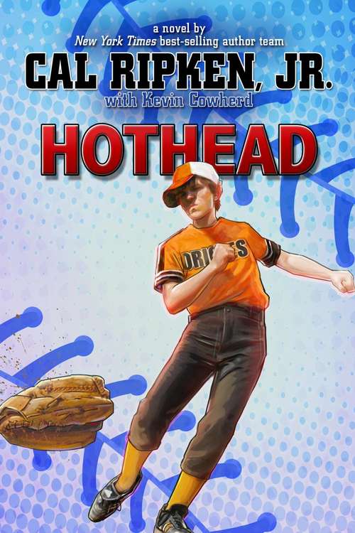 Book cover of Hothead (Cal Ripken Jr. 's All Stars Ser. #1)