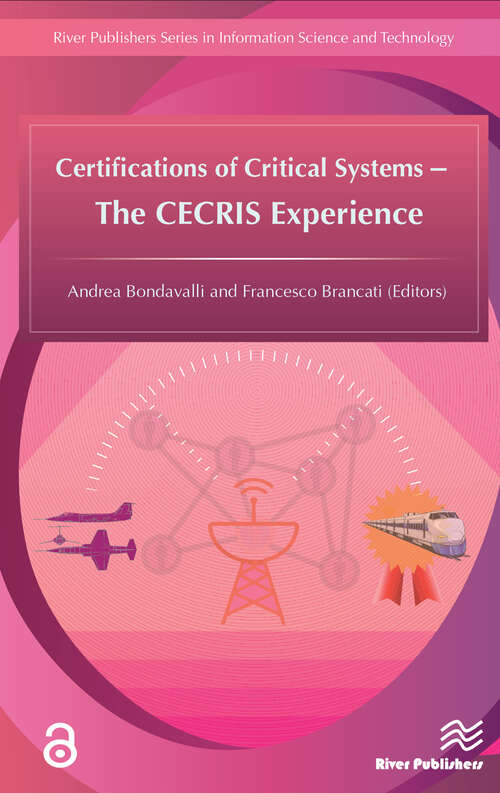 Book cover of Certifications of Critical Systems – The CECRIS Experience