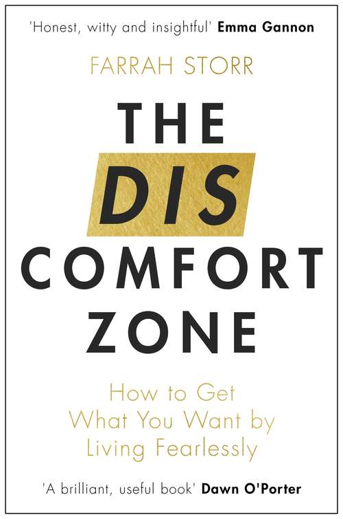 Book cover of The Discomfort Zone: How to Get What You Want by Living Fearlessly