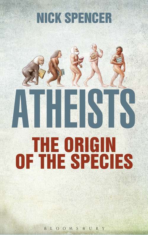 Book cover of Atheists: The Origin Of The Species
