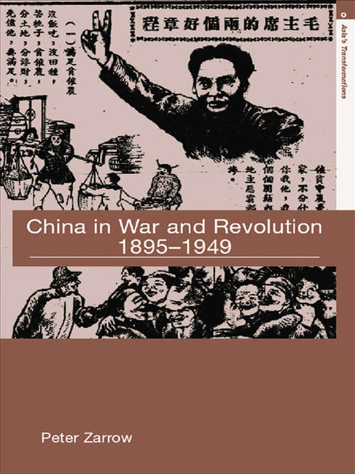Book cover of China in War and Revolution, 1895-1949