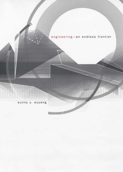 Book cover of Engineering—An Endless Frontier