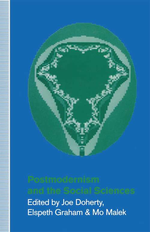 Book cover of Postmodernism and the Social Sciences (1st ed. 1992) (Communications and Culture)