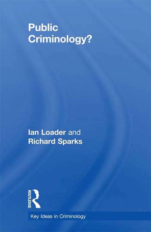 Book cover of Public Criminology? (Key Ideas in Criminology)