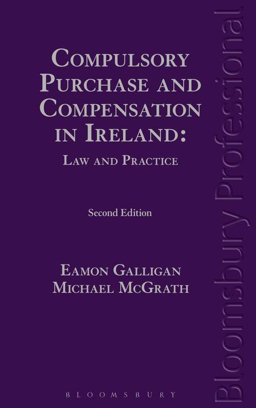 Book cover of Compulsory Purchase and Compensation in Ireland: Law and Practice