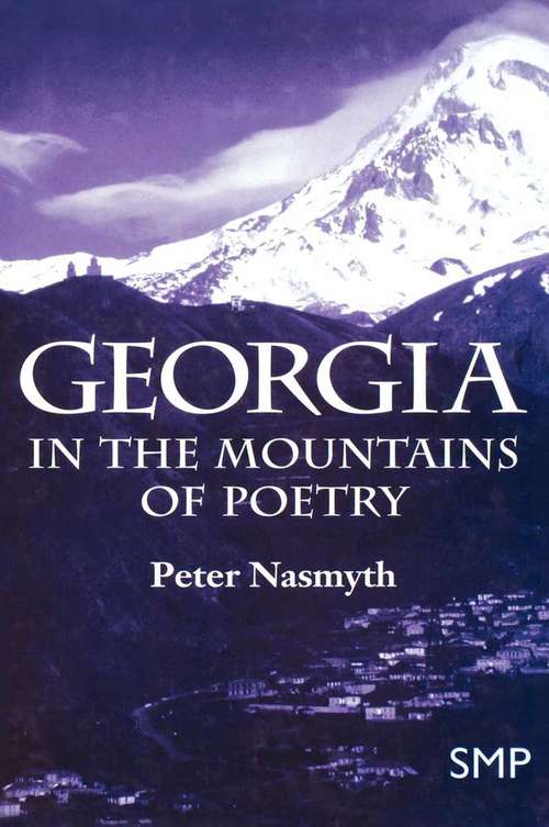 Book cover of Georgia: In the Mountains of Poetry (1st ed. 1998)