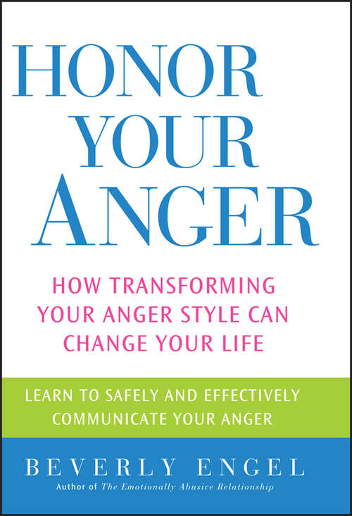 Book cover of Honor Your Anger: How Transforming Your Anger Style Can Change Your Life
