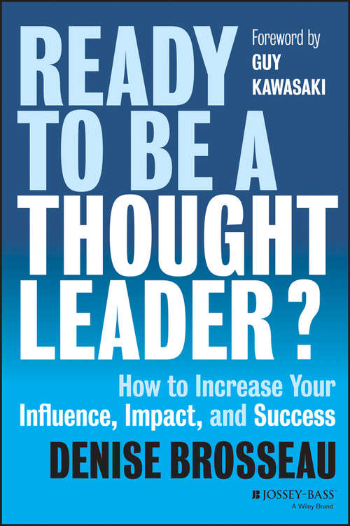 Book cover of Ready to Be a Thought Leader?: How to Increase Your Influence, Impact, and Success