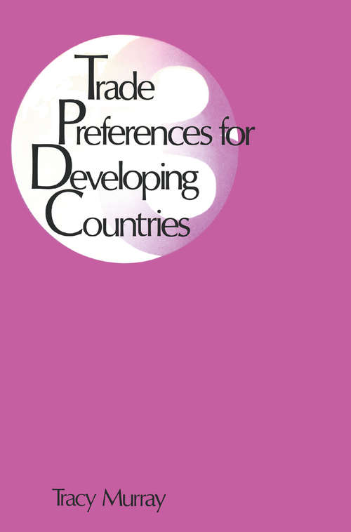 Book cover of Trade Preferences for Developing Countries (1st ed. 1977) (Problems of Economic Integration)