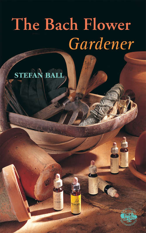 Book cover of The Bach Flower Gardener