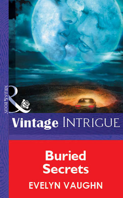Book cover of Buried Secrets (ePub First edition) (Mills And Boon Vintage Intrigue Ser.: No. 1205)
