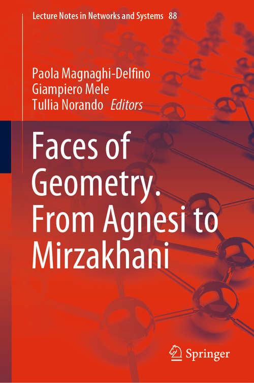 Book cover of Faces of Geometry. From Agnesi to Mirzakhani (1st ed. 2020) (Lecture Notes in Networks and Systems #88)
