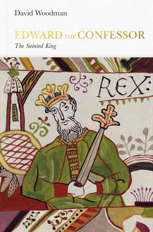 Book cover of Edward the Confessor (Penguin Monarchs): The Sainted King