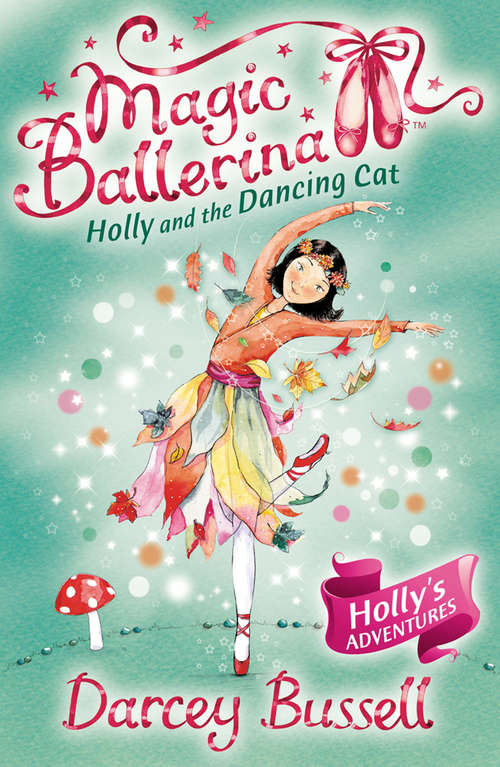 Book cover of Holly and the Dancing Cat (ePub edition) (Magic Ballerina #13)